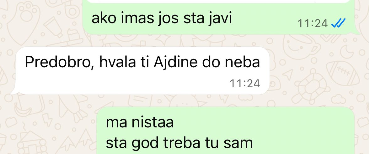 Poruka klijenta: „Predobro, hvala ti Ajdine do neba.“